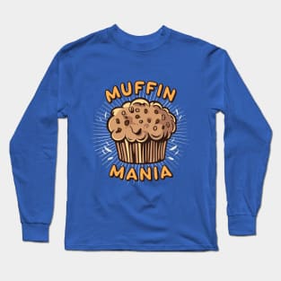 Muffin Mania Long Sleeve T-Shirt